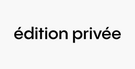 Édition Privée